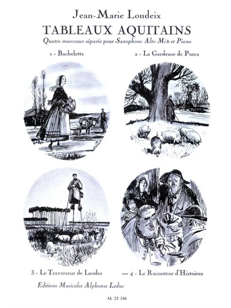 LONDEIX, JEAN-MARIE - TABLEAUX AQUITAINS 4.LE TRAVERSEUR DE LANDES POUR SAX.ALTO ET PIANO