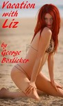 Boxlicker George - Vacation With Liz [eKönyv: epub, mobi]