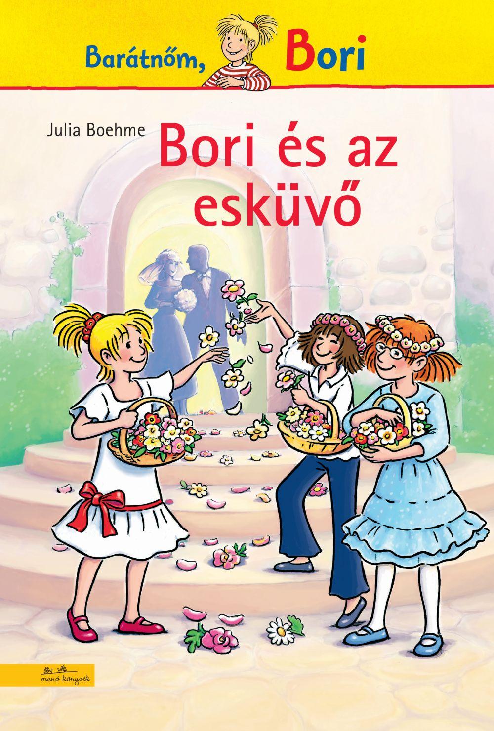 Julia Boehme - Bori és az esküvő (Bori regény 15.)