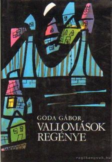 GODA GÁBOR - Vallomások regénye [antikvár]