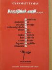 Gyarmati Tamás - Beszéljünk erről... [antikvár]