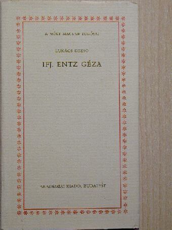 Lukács Dezső - Ifj. Entz Géza [antikvár]