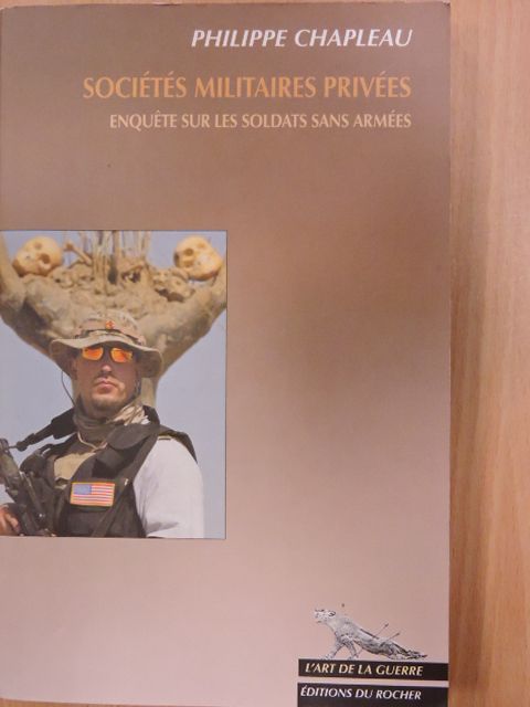 Philippe Chapleau - Sociétés militaires privées [antikvár]
