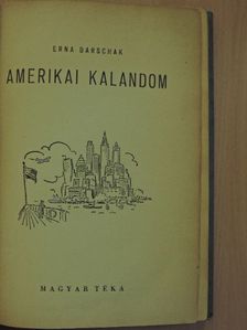 Erna Barschak - Amerikai kalandom [antikvár]
