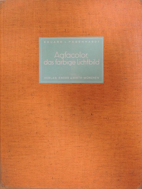 Dr. Fritz Lautenschlager - Agfacolor, das farbige Lichtbild [antikvár]