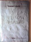 Vencser László - Felelős szabadság [antikvár]