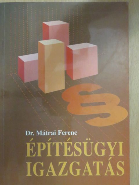 Dr. Imre Miklós - Építésügyi igazgatás [antikvár]