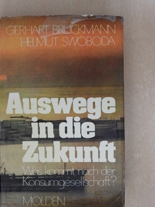 Gerhart Bruckmann - Auswege in die Zukunft [antikvár]