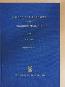 Dr. Werner David - Dringliche Therapie in der Inneren Medizin [antikvár]