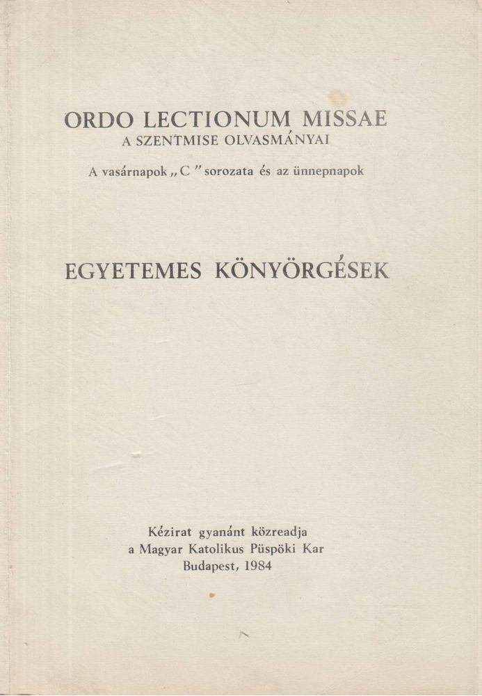 A Szentmise olvasmányai / Egyetemes könyörgések [antikvár]