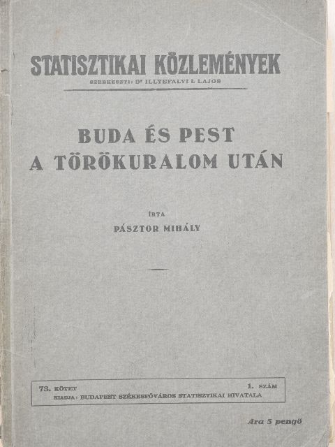 Pásztor Mihály - Buda és Pest a törökuralom után (rossz állapotú) [antikvár]
