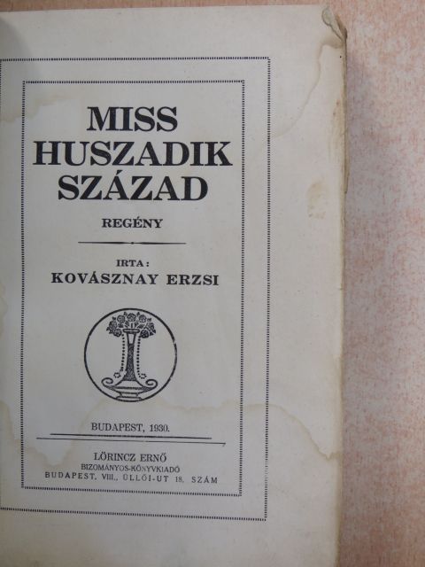 Kovásznay Erzsi - Miss huszadik század [antikvár]