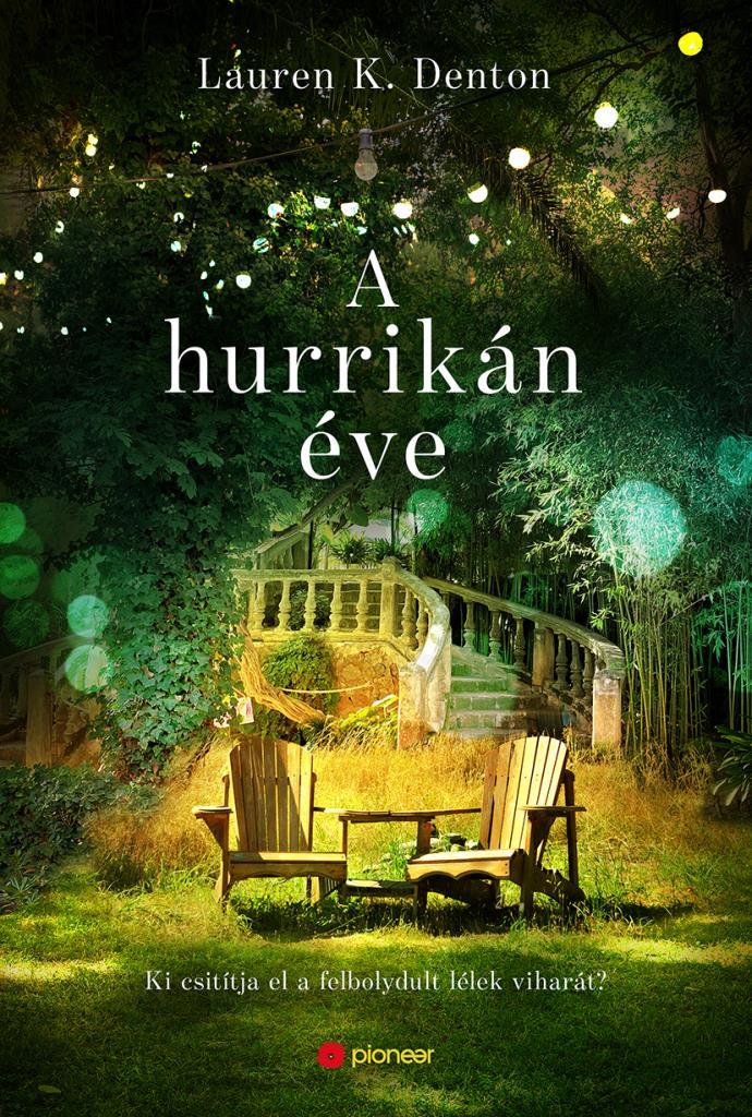 Denton, Lauren K. - A hurrikán éve