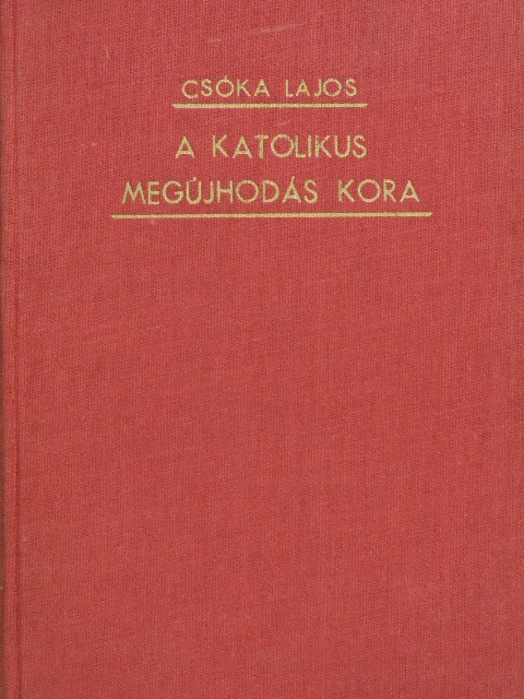 Csóka Lajos - A keresztény egyház története VI. [antikvár]