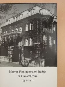 Bíró Gyula - Magyar Filmtudományi Intézet és Filmarchívum 1957-1982 (dedikált példány) [antikvár]