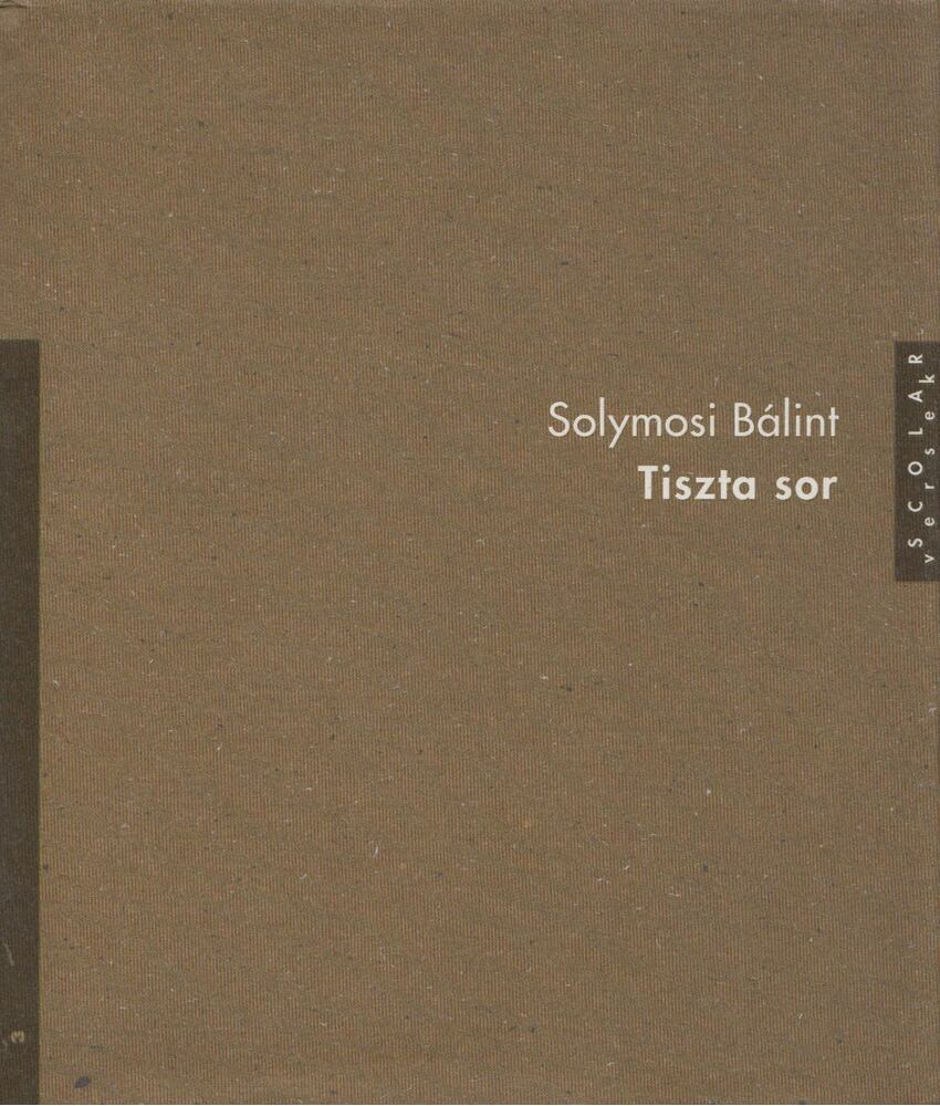 Solymosi Bálint - Tiszta sor [antikvár]