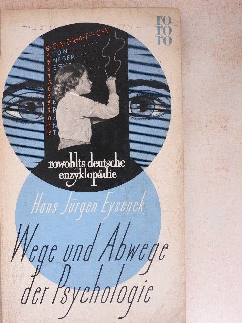 Hans Jürgen Eysenck - Wege und Abwege der Psychologie [antikvár]