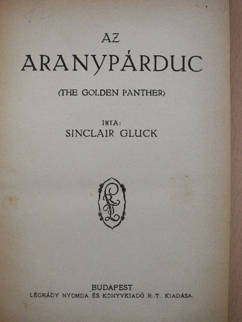 Sinclair Gluck - Az aranypárduc [antikvár]