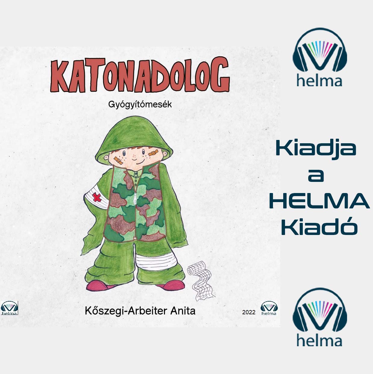 Kőszegi-Arbeiter Anita - Katonadolog [eHangoskönyv]