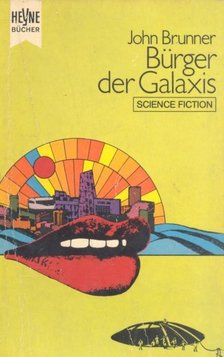 John Brunner - Bürger der Galaxis [antikvár]