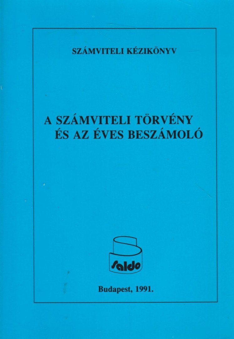 Nagy Gábor - A számviteli törvény és az éves beszámoló [antikvár]