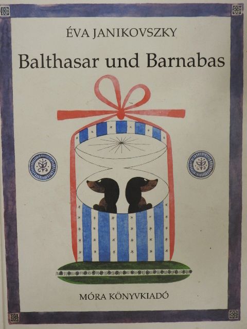 Éva Janikovszky - Balthasar und Barnabas [antikvár]