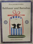 Éva Janikovszky - Balthasar und Barnabas [antikvár]
