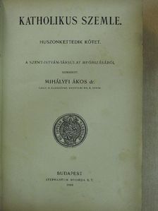 Dr. Rejtő Sándor - Katholikus szemle 1908. [antikvár]