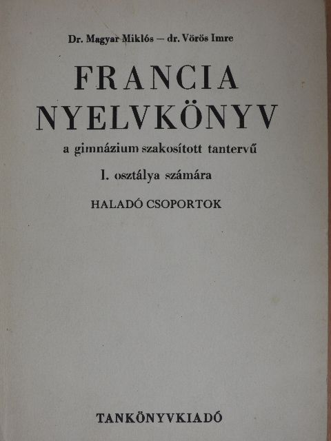 Dr. Magyar Miklós - Francia nyelvkönyv I. [antikvár]