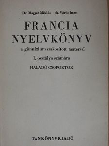 Dr. Magyar Miklós - Francia nyelvkönyv I. [antikvár]
