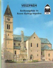 ÉRI ISTVÁN - Veszprém - Székesegyházi és Szent György-kápolna [antikvár]