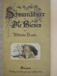 Wilhelm Busch - Schnurrdiburr oder die Bienen (gótbetűs) [antikvár]