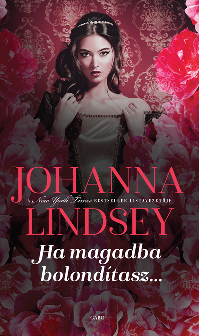 Johanna Lindsey - Ha magadba bolondítasz... [eKönyv: epub, mobi]