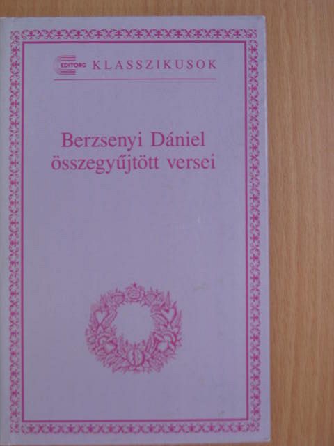 Berzsenyi Dániel - Berzsenyi Dániel összegyűjtött versei [antikvár]