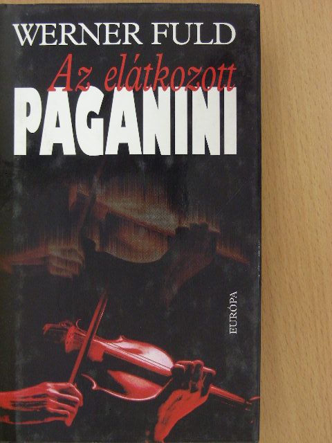 Werner Fuld - Az elátkozott Paganini [antikvár]