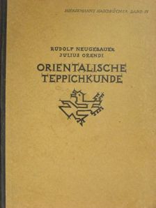J. Orendi - Handbuch der orientalischen Teppichkunde [antikvár]