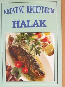 Kedvenc receptjeim - Halak [antikvár]