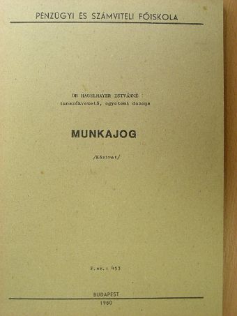 Dr. Hagelmayer Istvánné - Munkajog [antikvár]