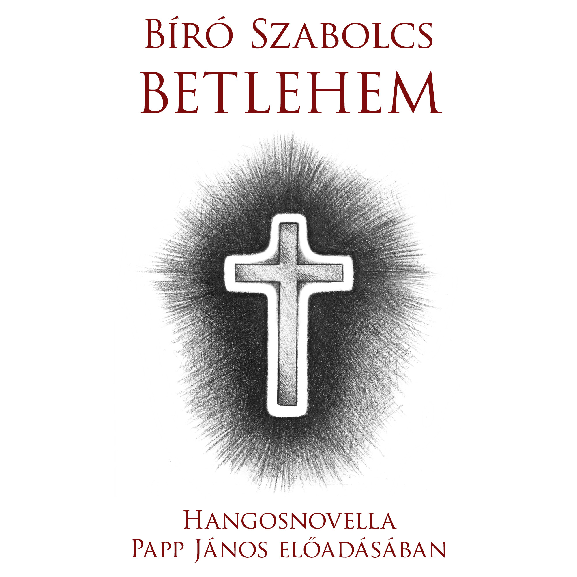 Bíró Szabolcs - Betlehem [eHangoskönyv]