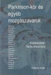 Takáts Annamária - Parkinson-kór és egyéb mozgászavarok [antikvár]