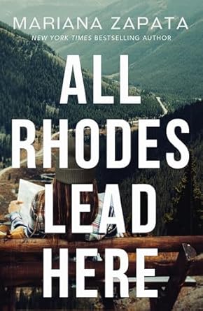 Mariana Zapata - All Rhodes Lead Here
