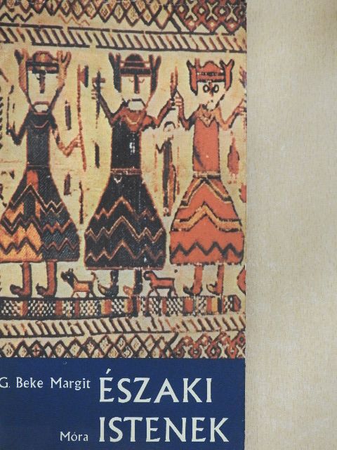 G. Beke Margit - Északi istenek [antikvár]