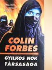 Colin Forbes - Gyilkos Nők Társasága [antikvár]