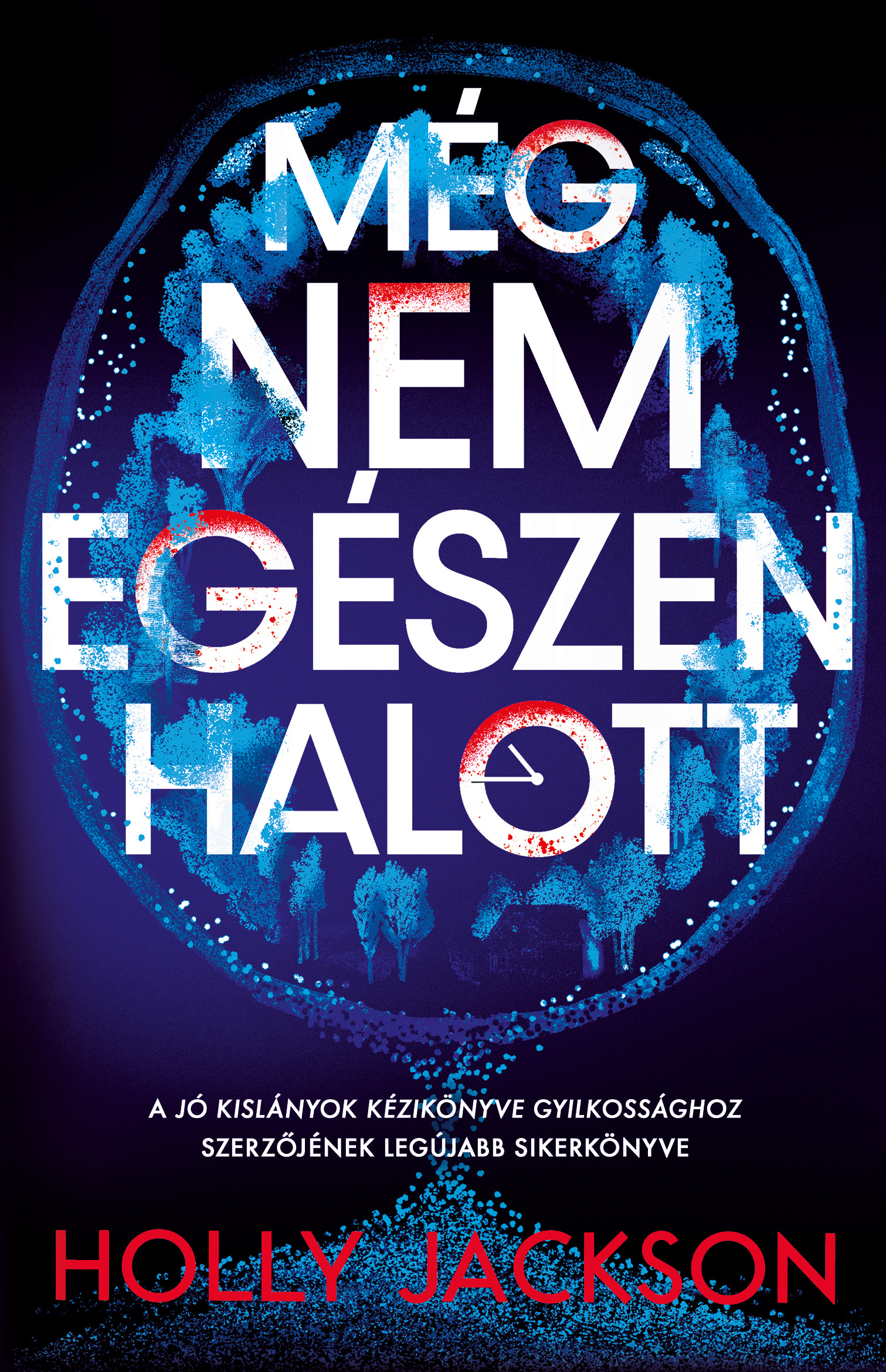 Holly Jackson - Még nem egészen halott [eKönyv: epub, mobi]