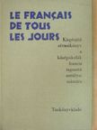 Dr. Kelemen Tiborné - Le Francais de Tous les Jours [antikvár]