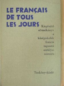 Dr. Kelemen Tiborné - Le Francais de Tous les Jours [antikvár]