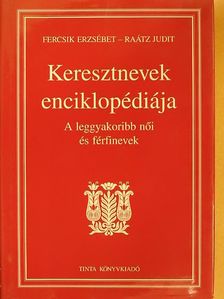 Fercsik Erzsébet - Keresztnevek enciklopédiája [antikvár]