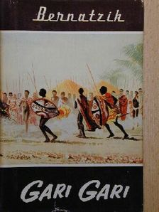 Hugo A. Bernatzik - Gari Gari [antikvár]