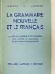 A. Souché - La grammaire nouvelle et le francais [antikvár]