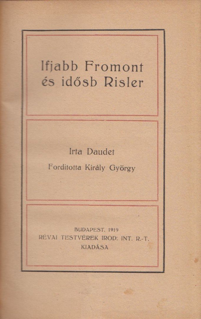 Alfonz, Daudet - Ifjabb Fromont és idősebb Risler [antikvár]